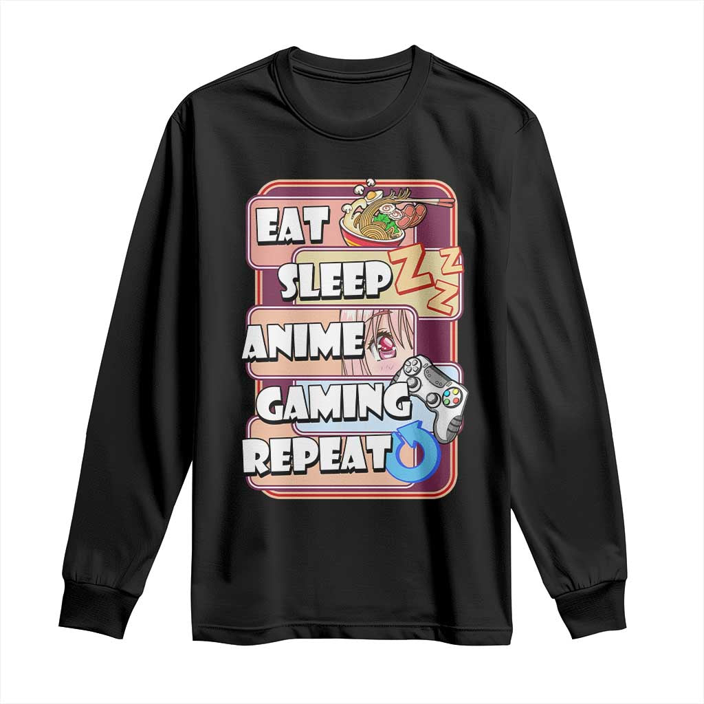 Eat Sleep Anime Gaming Repeat Long Sleeve Shirt Kawaii Otaku Manga Ramen Lover