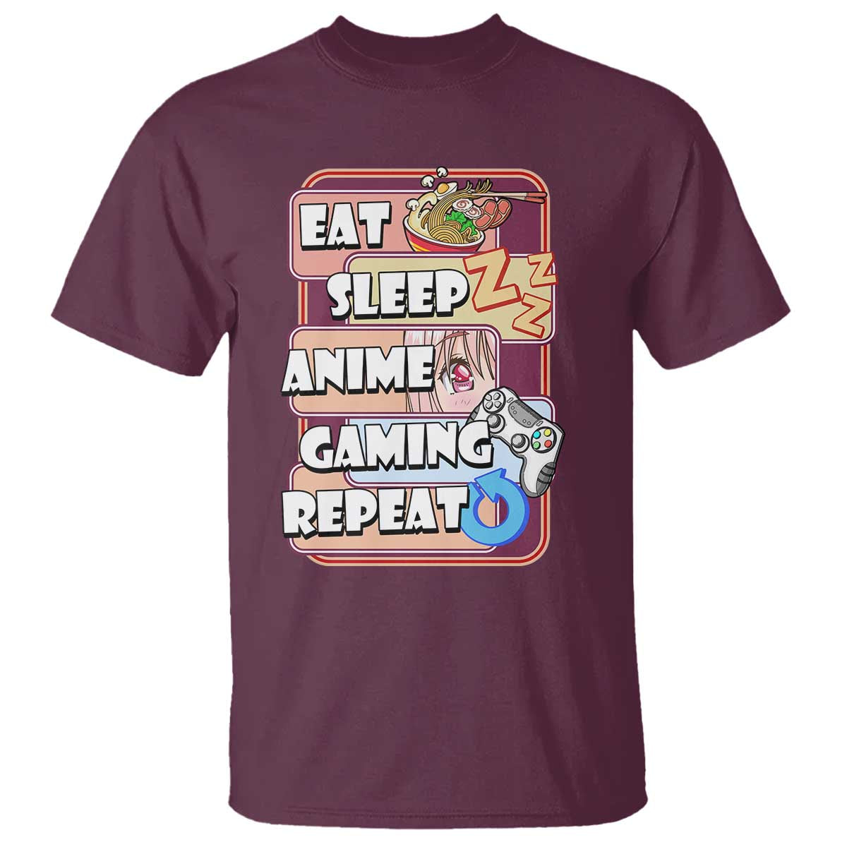 Eat Sleep Anime Gaming Repeat T Shirt Kawaii Otaku Manga Ramen Lover - Wonder Print Shop