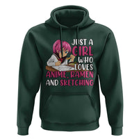 Just A Girl Who Loves Anime Ramen And Sketching Hoodie Japan Kawaii Otaku Manga Lover