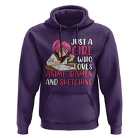 Just A Girl Who Loves Anime Ramen And Sketching Hoodie Japan Kawaii Otaku Manga Lover