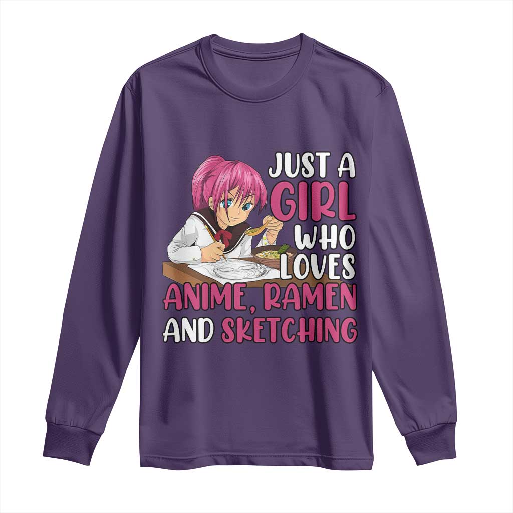 Just A Girl Who Loves Anime Ramen And Sketching Long Sleeve Shirt Japan Kawaii Otaku Manga Lover