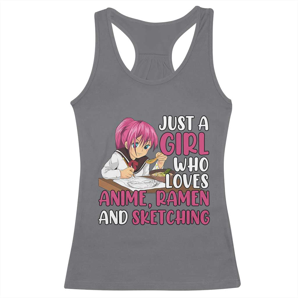 Just A Girl Who Loves Anime Ramen And Sketching Racerback Tank Top Japan Kawaii Otaku Manga Lover