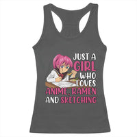 Just A Girl Who Loves Anime Ramen And Sketching Racerback Tank Top Japan Kawaii Otaku Manga Lover