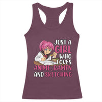 Just A Girl Who Loves Anime Ramen And Sketching Racerback Tank Top Japan Kawaii Otaku Manga Lover