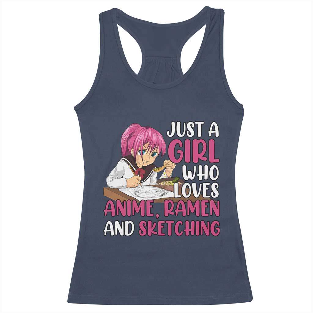 Just A Girl Who Loves Anime Ramen And Sketching Racerback Tank Top Japan Kawaii Otaku Manga Lover