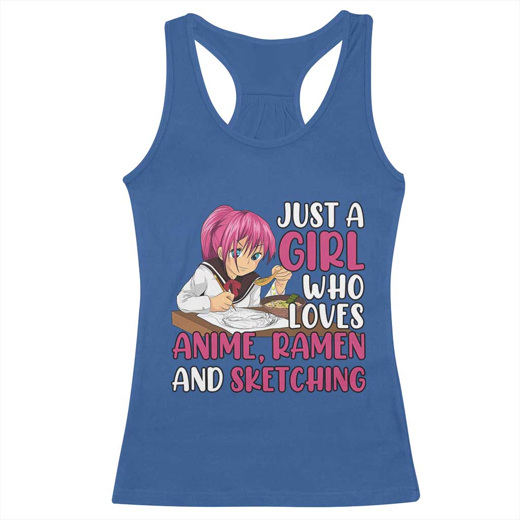 Just A Girl Who Loves Anime Ramen And Sketching Racerback Tank Top Japan Kawaii Otaku Manga Lover