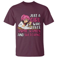 Just A Girl Who Loves Anime Ramen And Sketching T Shirt Japan Kawaii Otaku Manga Lover - Wonder Print Shop