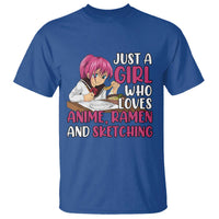 Just A Girl Who Loves Anime Ramen And Sketching T Shirt Japan Kawaii Otaku Manga Lover - Wonder Print Shop