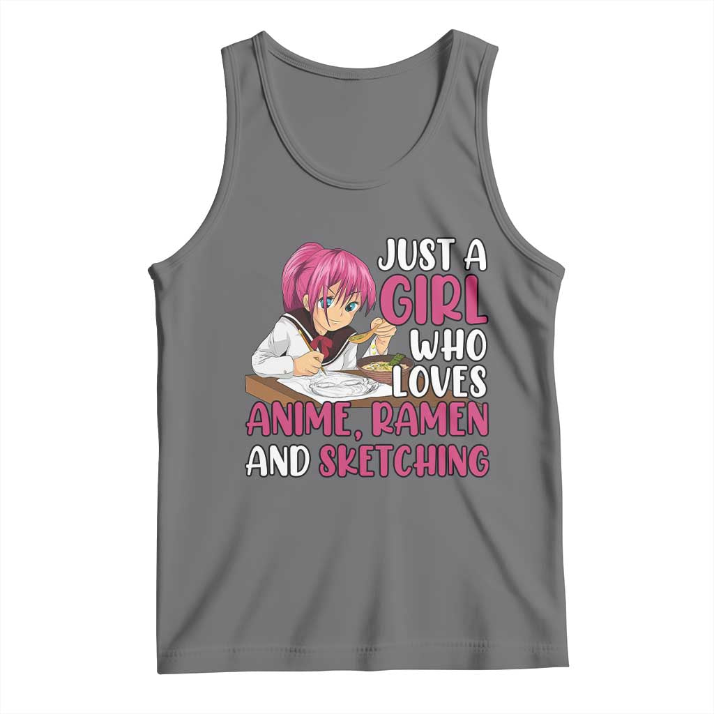 Just A Girl Who Loves Anime Ramen And Sketching Tank Top Japan Kawaii Otaku Manga Lover