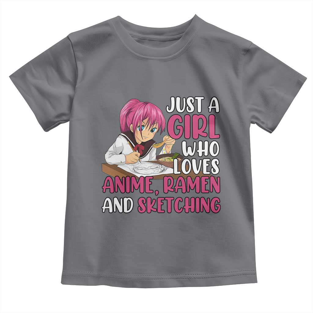 Just A Girl Who Loves Anime Ramen And Sketching Toddler T Shirt Japan Kawaii Otaku Manga Lover