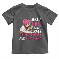 Just A Girl Who Loves Anime Ramen And Sketching Toddler T Shirt Japan Kawaii Otaku Manga Lover