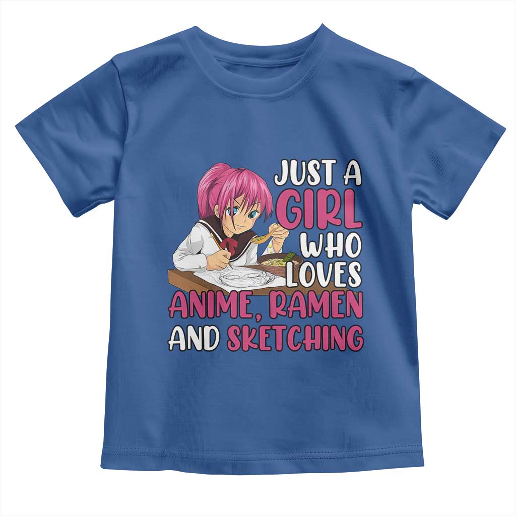 Just A Girl Who Loves Anime Ramen And Sketching Toddler T Shirt Japan Kawaii Otaku Manga Lover