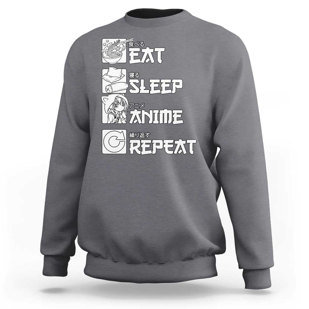 Eat Sleep Anime Repeat Sweatshirt Japan Otaku Manga Lover - Wonder Print Shop
