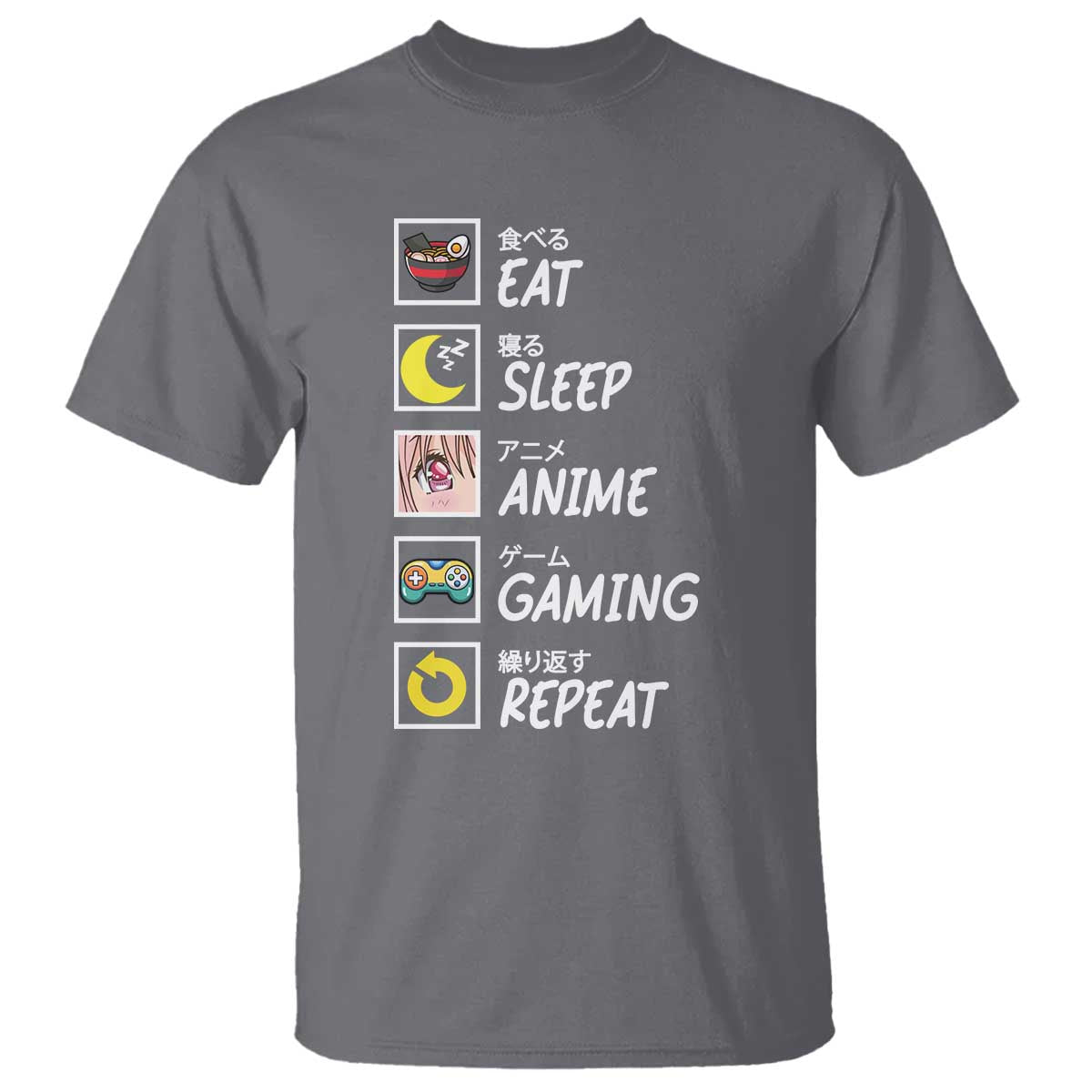 Eat Sleep Anime Gaming Repeat T Shirt Kawaii Otaku Gamer Manga Ramen Lover - Wonder Print Shop