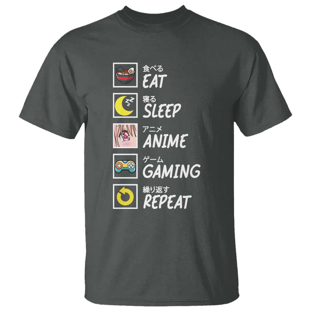 Eat Sleep Anime Gaming Repeat T Shirt Kawaii Otaku Gamer Manga Ramen Lover - Wonder Print Shop