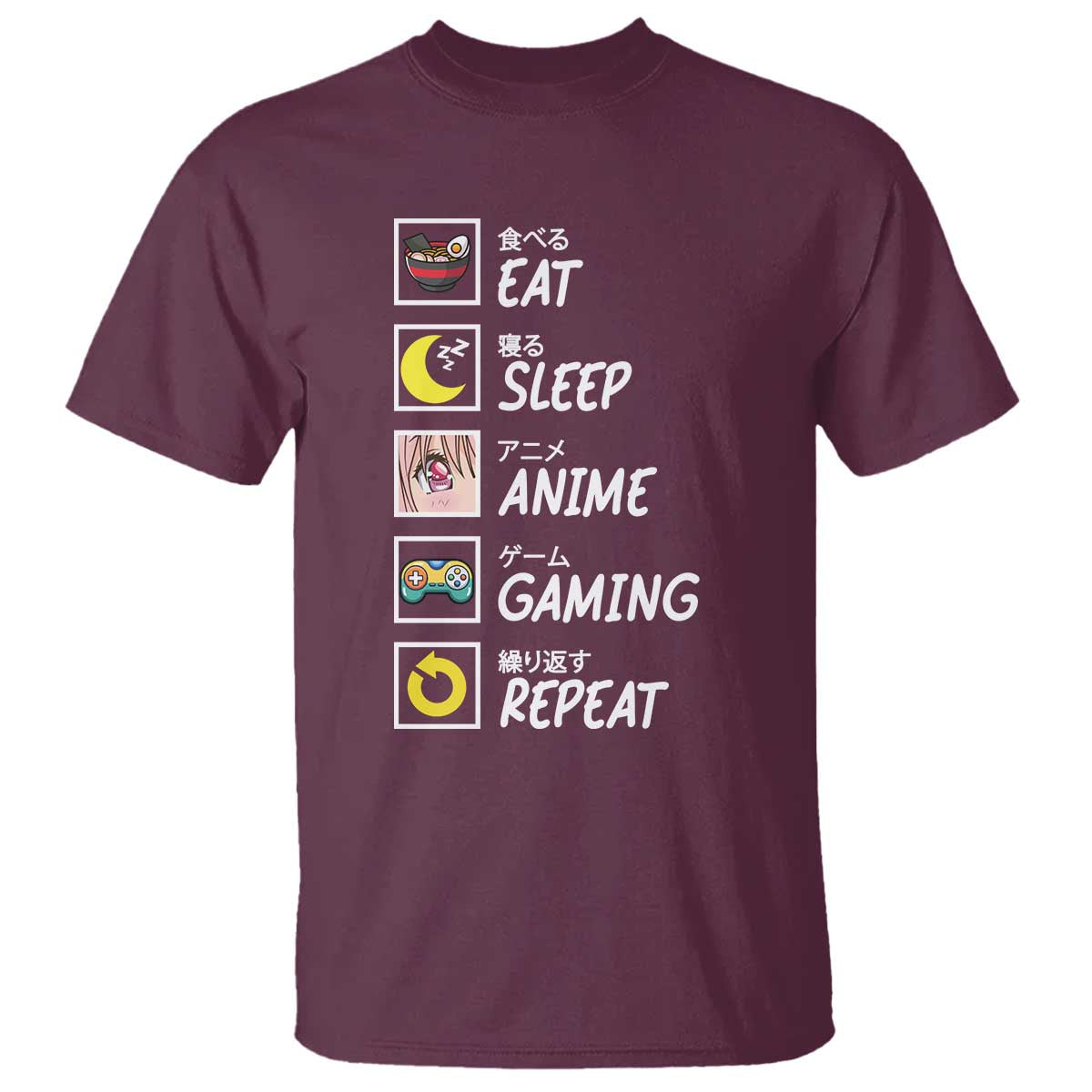 Eat Sleep Anime Gaming Repeat T Shirt Kawaii Otaku Gamer Manga Ramen Lover - Wonder Print Shop