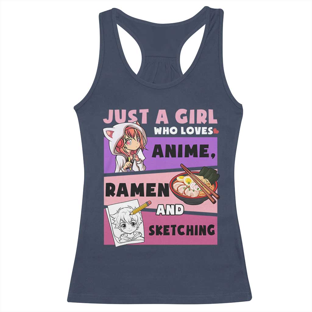 Just A Girl Who Loves Anime Ramen And Sketching Racerback Tank Top Cute Japan Kawaii Otaku Manga Lover