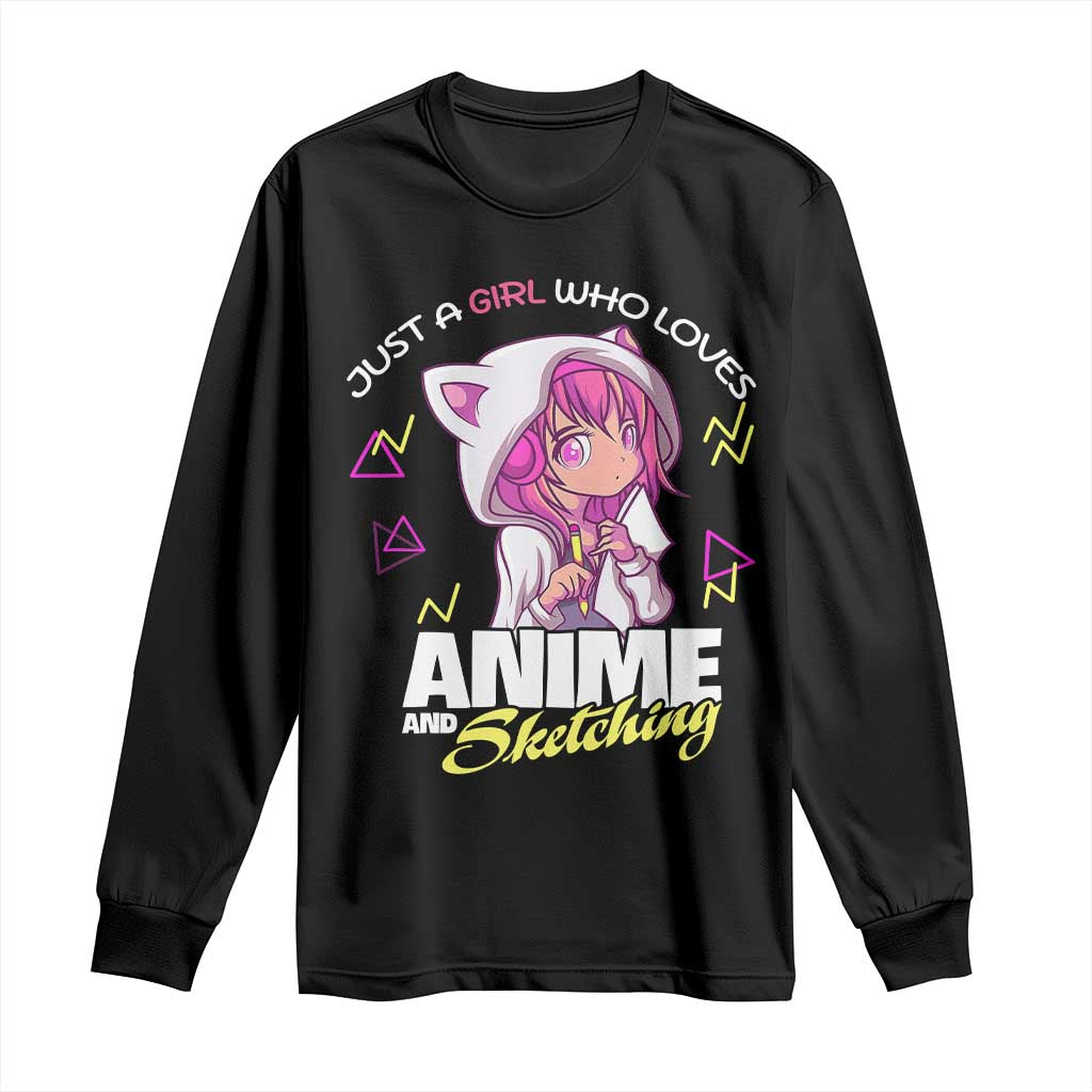 Just A Girl Who Loves Anime and Sketching Long Sleeve Shirt Japan Kawaii Otaku Manga Lover
