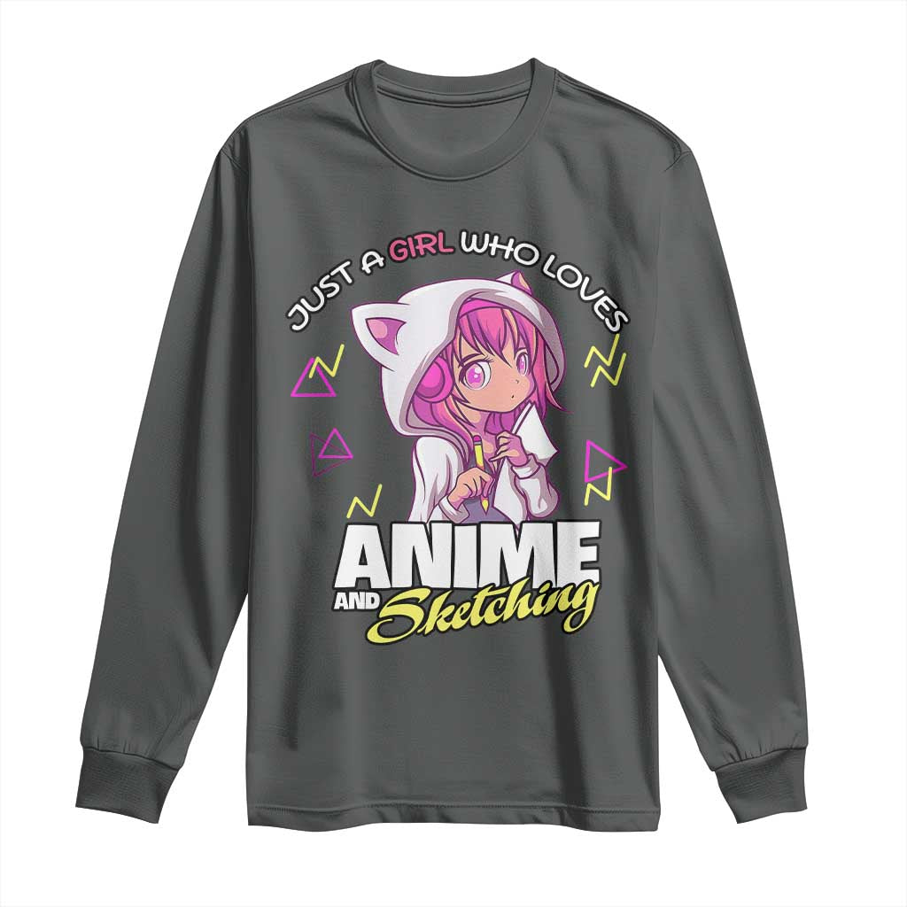 Just A Girl Who Loves Anime and Sketching Long Sleeve Shirt Japan Kawaii Otaku Manga Lover