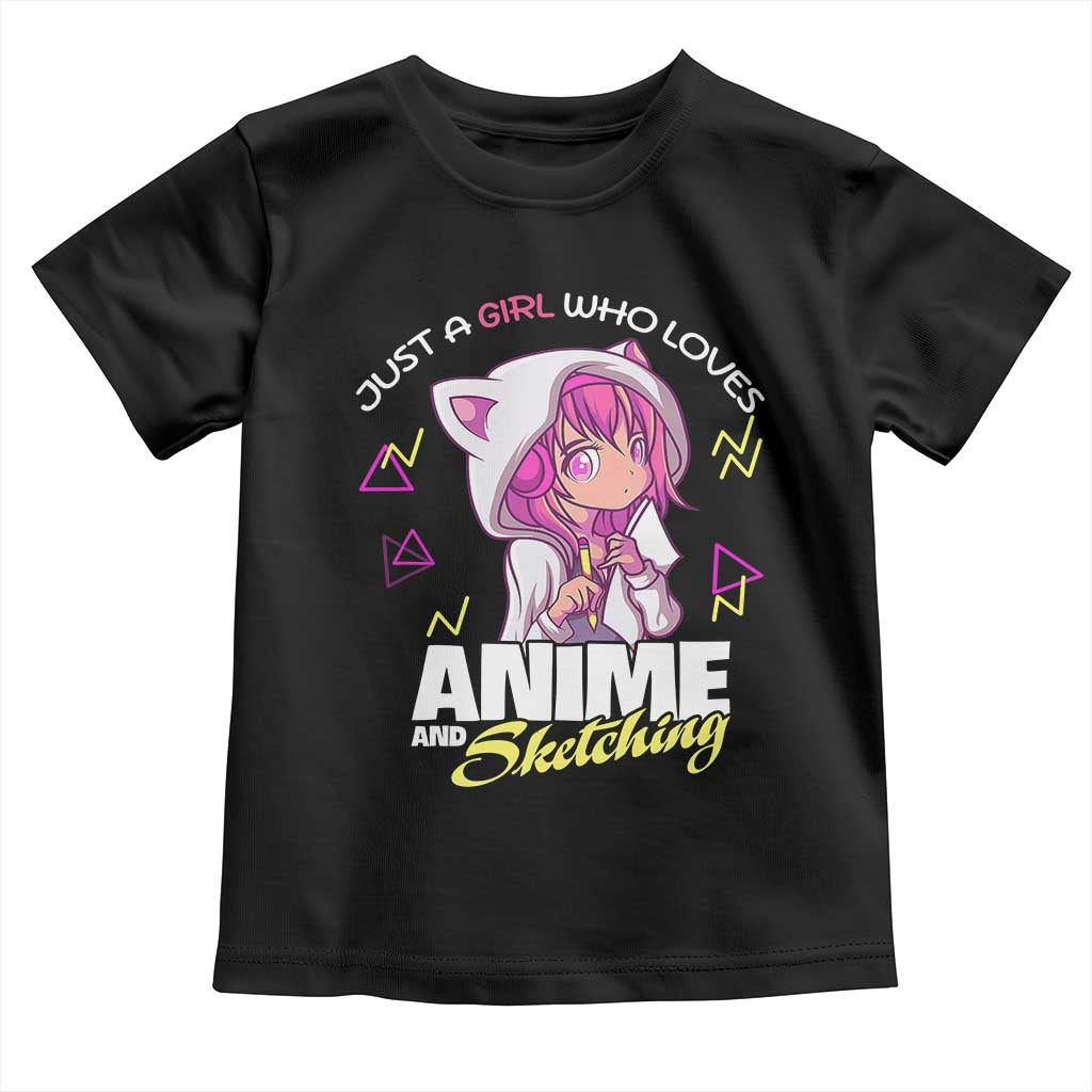 Just A Girl Who Loves Anime and Sketching Toddler T Shirt Japan Kawaii Otaku Manga Lover
