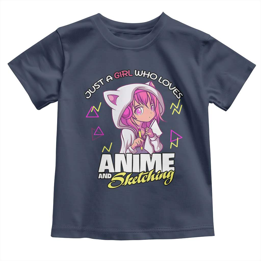 Just A Girl Who Loves Anime and Sketching Toddler T Shirt Japan Kawaii Otaku Manga Lover