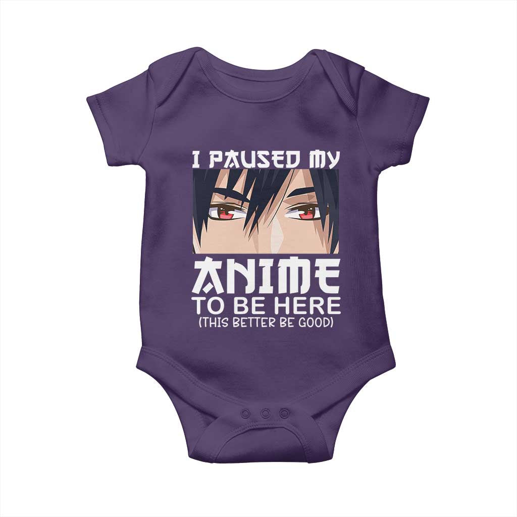 Japan Anime Manga Otaku Baby Onesie I Paused My Anime To Be Here Boys