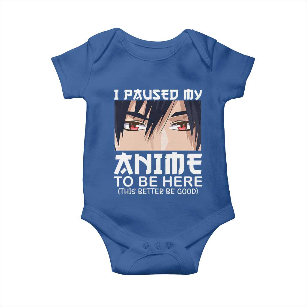 Japan Anime Manga Otaku Baby Onesie I Paused My Anime To Be Here Boys