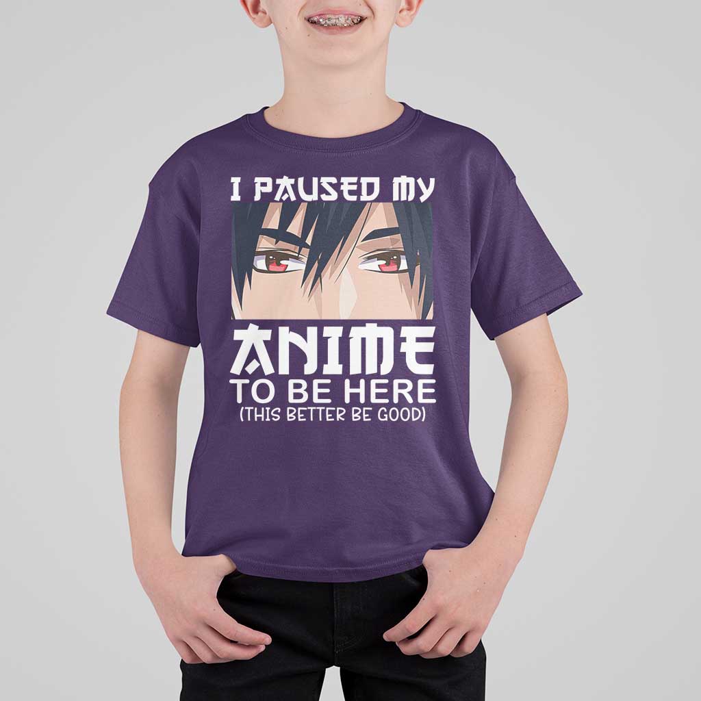 Japan Anime Manga Otaku T Shirt For Kid I Paused My Anime To Be Here Boys - Wonder Print Shop