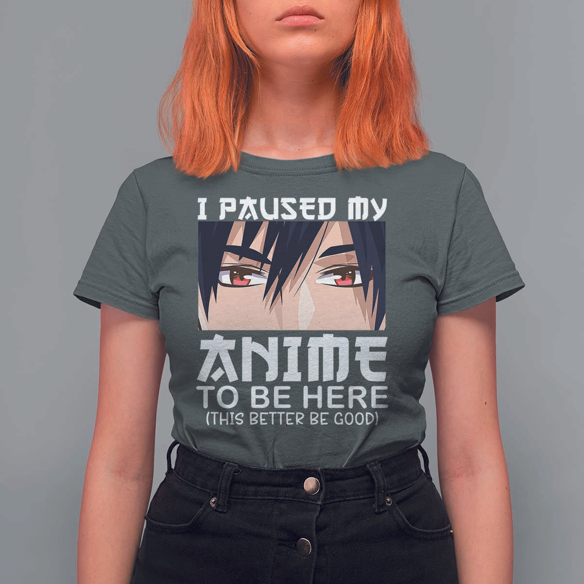Japan Anime Manga Otaku T Shirt For Women I Paused My Anime To Be Here Boys - Wonder Print Shop