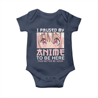 Japan Anime Manga Otaku Baby Onesie I Paused My Anime To Be Here Kawaii Girls
