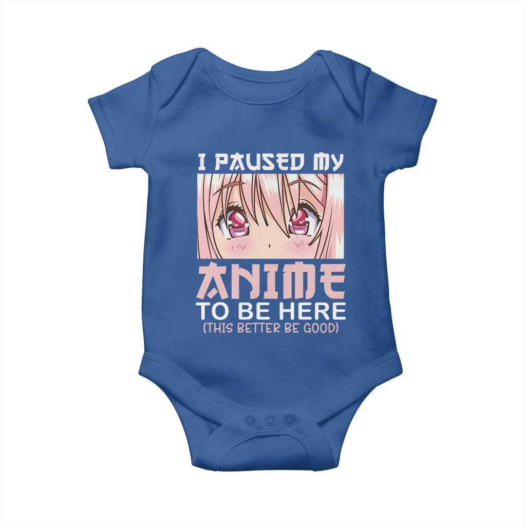Japan Anime Manga Otaku Baby Onesie I Paused My Anime To Be Here Kawaii Girls