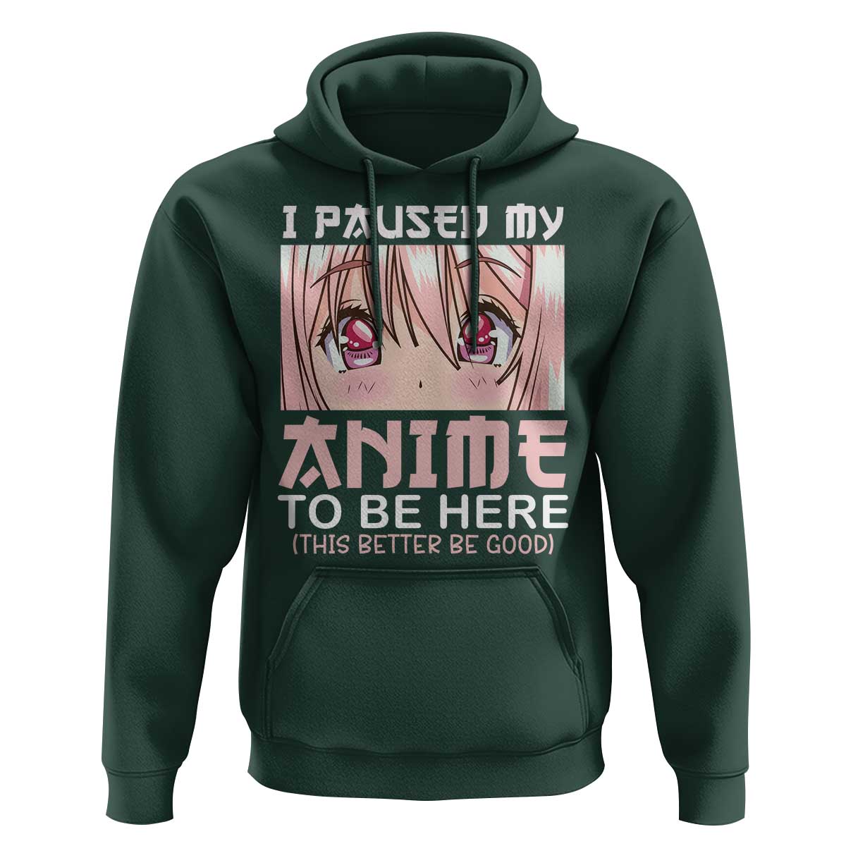 Japan Anime Manga Otaku Hoodie I Paused My Anime To Be Here Kawaii Girls