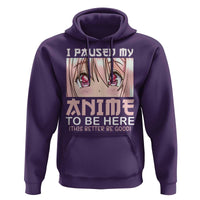 Japan Anime Manga Otaku Hoodie I Paused My Anime To Be Here Kawaii Girls