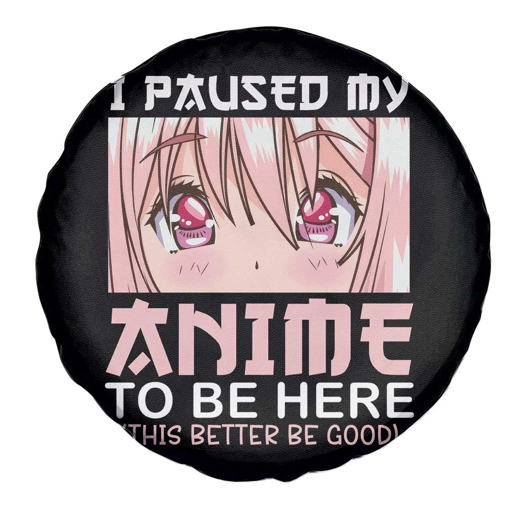 Japan Anime Manga Otaku Spare Tire Cover I Paused My Anime To Be Here Kawaii Girls