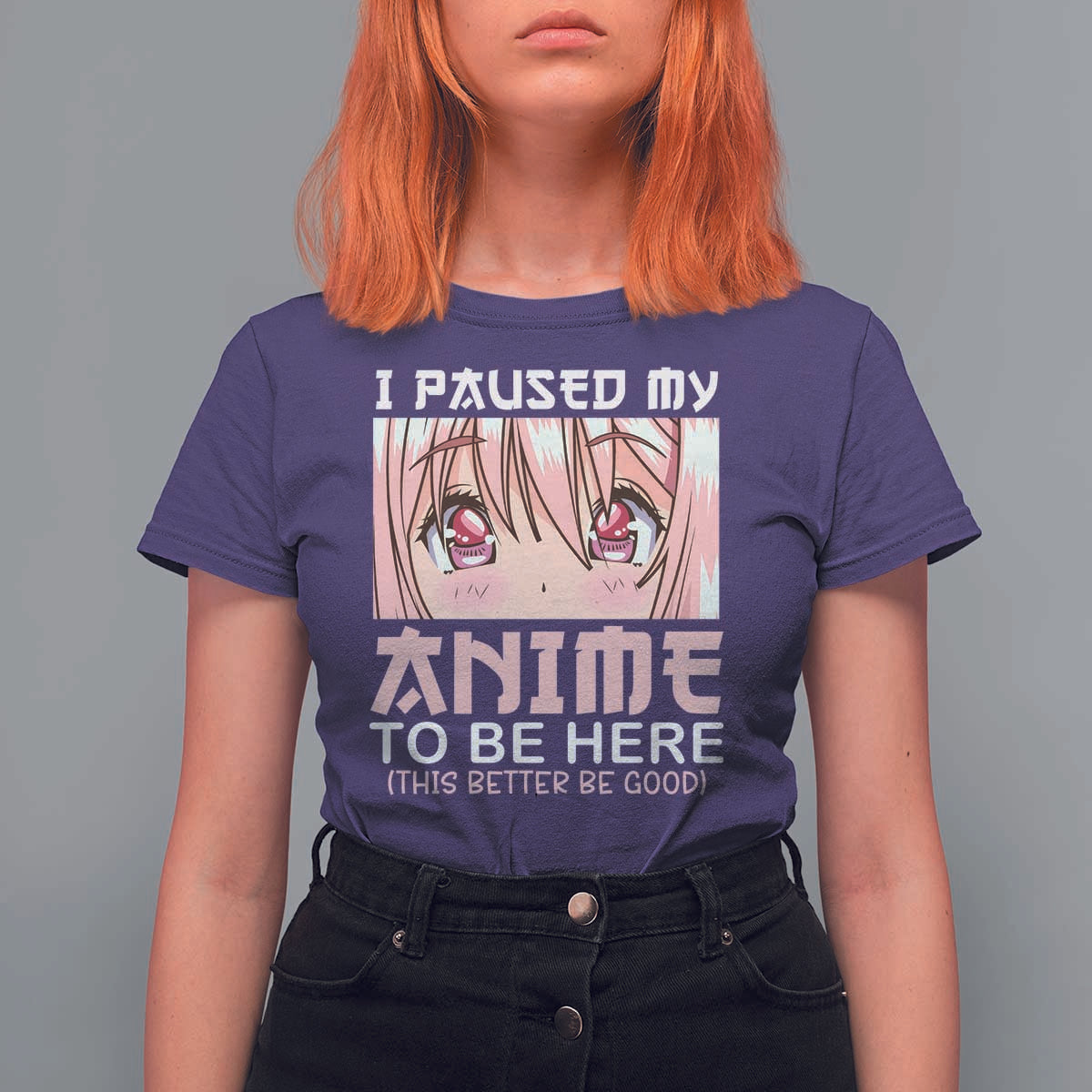 Japan Anime Manga Otaku T Shirt For Women I Paused My Anime To Be Here Kawaii Girls - Wonder Print Shop