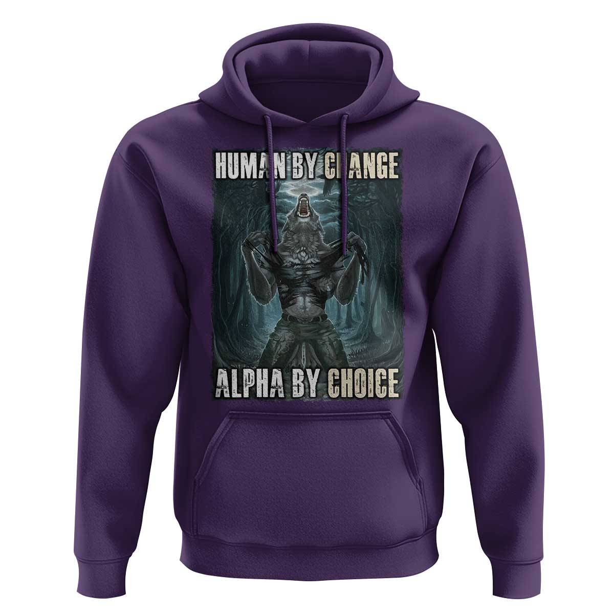 Funny Alpha Wolf Meme Hoodie Human By Chance Alpha By Choice Cool Funny Alpha Wolf Meme