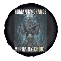 Funny Alpha Wolf Meme Spare Tire Cover Human By Chance Alpha By Choice Cool Funny Alpha Wolf Meme
