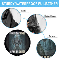 Funny Alpha Wolf Meme Spare Tire Cover Human By Chance Alpha By Choice Cool Funny Alpha Wolf Meme