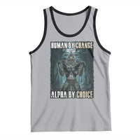 Funny Alpha Wolf Meme Tank Top Human By Chance Alpha By Choice Cool Funny Alpha Wolf Meme