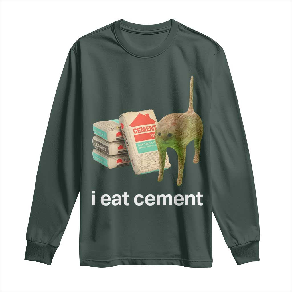 Funny Cursed Cat Meme Long Sleeve Shirt I Eat Cement Oddly Specific Dank Meme