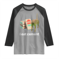 Funny Cursed Cat Meme Raglan Shirt I Eat Cement Oddly Specific Dank Meme
