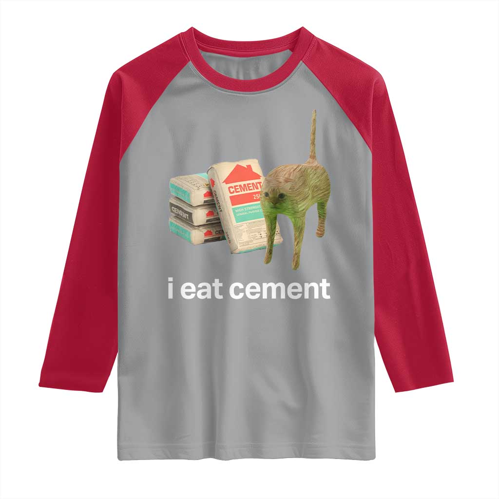 Funny Cursed Cat Meme Raglan Shirt I Eat Cement Oddly Specific Dank Meme
