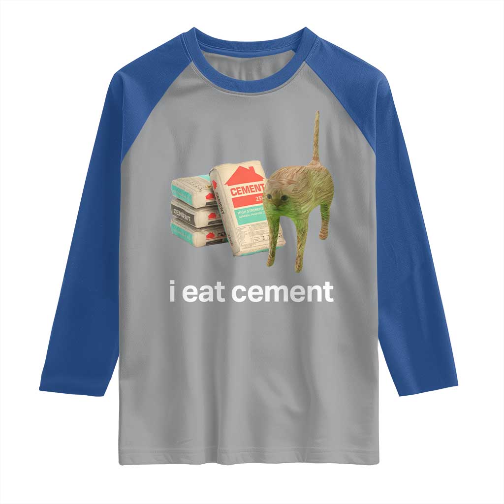 Funny Cursed Cat Meme Raglan Shirt I Eat Cement Oddly Specific Dank Meme