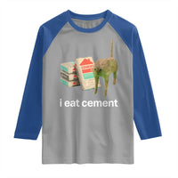 Funny Cursed Cat Meme Raglan Shirt I Eat Cement Oddly Specific Dank Meme