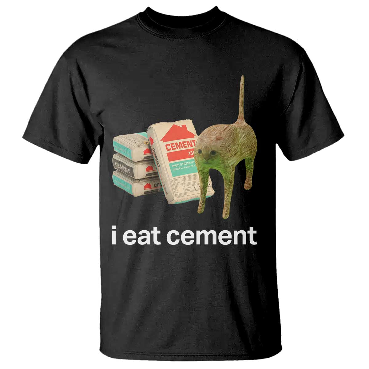 Funny Cursed Cat Meme T Shirt I Eat Cement Oddly Specific Dank Meme - Wonder Print Shop