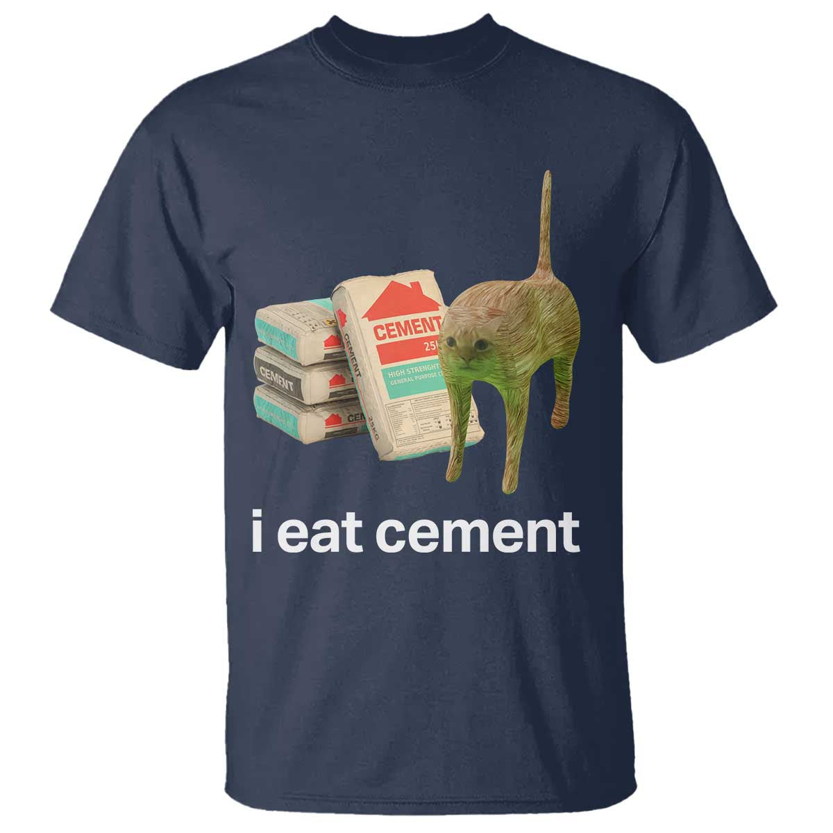 Funny Cursed Cat Meme T Shirt I Eat Cement Oddly Specific Dank Meme - Wonder Print Shop