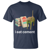 Funny Cursed Cat Meme T Shirt I Eat Cement Oddly Specific Dank Meme - Wonder Print Shop
