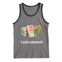 Funny Cursed Cat Meme Tank Top I Eat Cement Oddly Specific Dank Meme