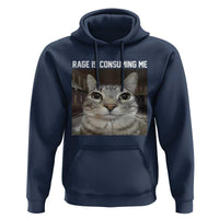 Funny Silly Cat Meme Hoodie Rage Is Consuming Me Staring