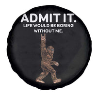 Funny Bigfoot Spare Tire Cover Admit It Life Would Be Boring Without Me Rock Hand